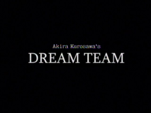 Akira Kurosawa's Dream Team