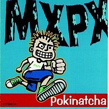 220px-mxpx_-_pokinatcha_cover_medium